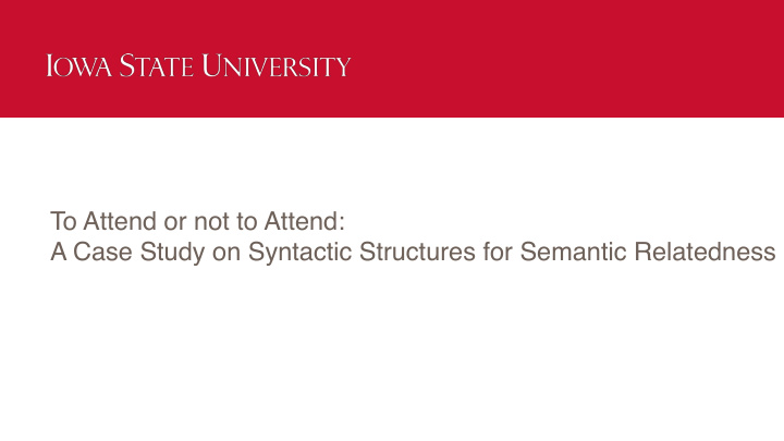 to attend or not to attend a case study on syntactic