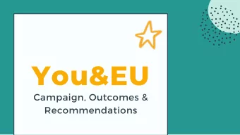 You&amp;EU Campaign , Outcomes &amp;  Recommendations  Context Analysis Rising power of the EU and