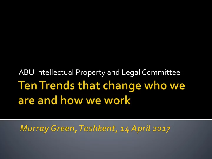 abu intellectual property and legal committee