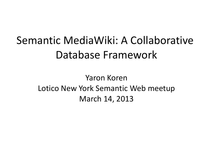 semantic mediawiki a collaborative database framework
