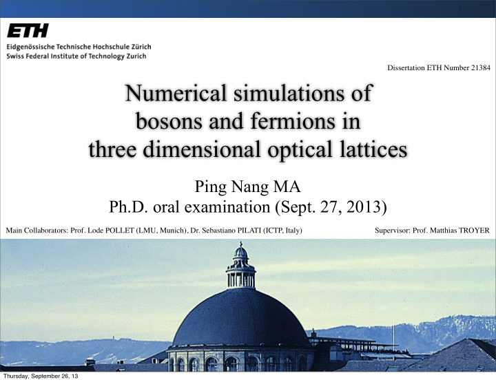 numerical simulations of bosons and fermions in three