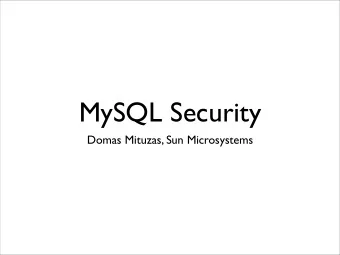MySQL Security  Domas Mituzas, Sun Microsystems  Me  MySQL Support Security Coordinator  (role)