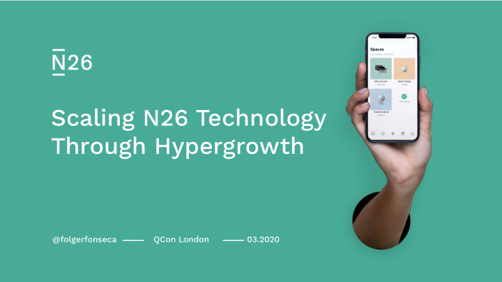 scaling n26 technology through hypergrowth