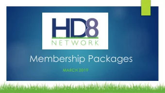 Membership Packages  MARCH 2019 a great networking  a friendly gathering of like-minded  the