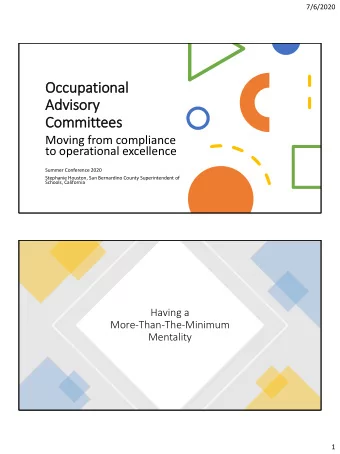 Advis  visory  ry  Committees  Moving from compliance  to operational excellence  Summer Conference