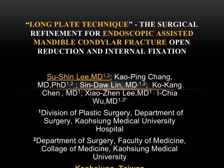 long plate technique the surgical refinement for
