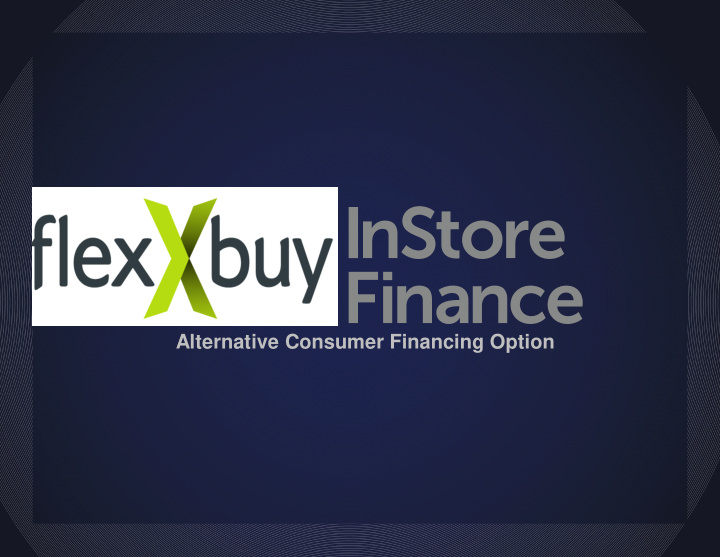 alternative consumer financing option what is it