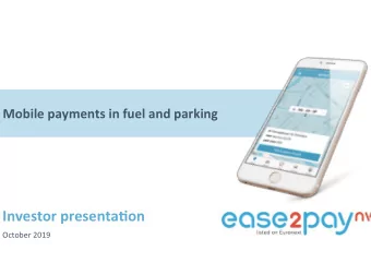 Investor  presenta,on   October  2019  The  company    2    Ease2pay  at  a