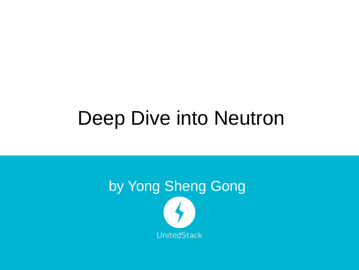 deep dive into neutron