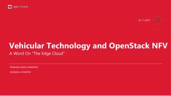Vehicular Technology and OpenStack NFV  A Word On The Edge Cloud  PRAKASH RAMCHANDRAN