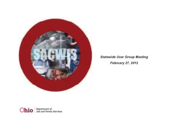 Statewide User Group Meeting  February 27, 2012  Agenda  Tresa Young  Agenda    Welcome