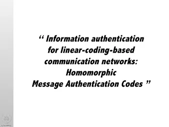 Information authentication  for linear-coding-based  communication networks:  Homomorphic