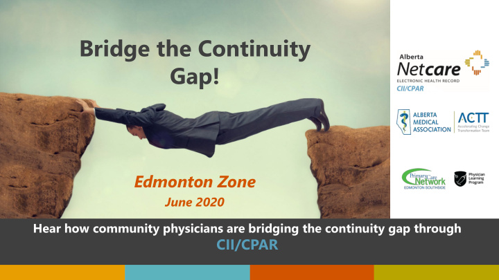 bridge the continuity gap