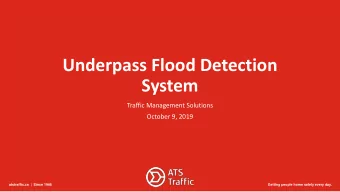 Underpass Flood Detection  System  Traffic Management Solutions  October 9, 2019  atstraffic.ca  |