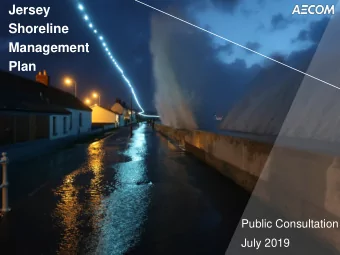 Shoreline  Management  Plan  Public Consultation  July 2019  Overview of SMP  4.  Your Views  3.