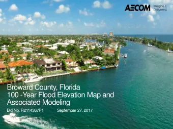 Broward County, Florida  100 -Year Flood Elevation Map and  Associated Modeling  Bid No. R2114367P1