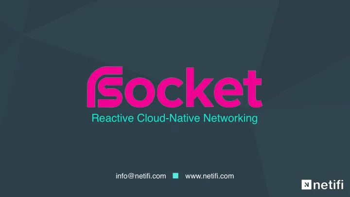 reactive cloud native networking