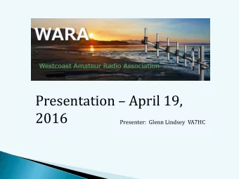 2016  Presenter:  Glenn Lindsey  VA7HC  What were you doing at 1139  hours on Tuesday December 29,
