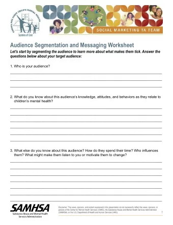 Audience Segmentation and Messaging Worksheet  Lets start by segmenting the audience to learn