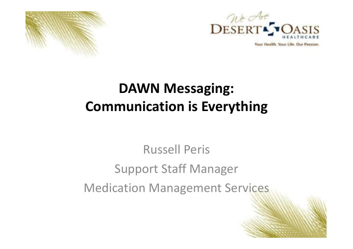 dawn messaging communication is everything