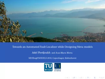 Towards an Automated Fault Localizer while Designing Meta-models Adel Ferdjoukh and Jean-Marie