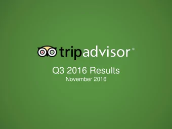 Q3 2016 Results  November 2016  Safe Harbor Forward-Looking Statements. Our presentation today,