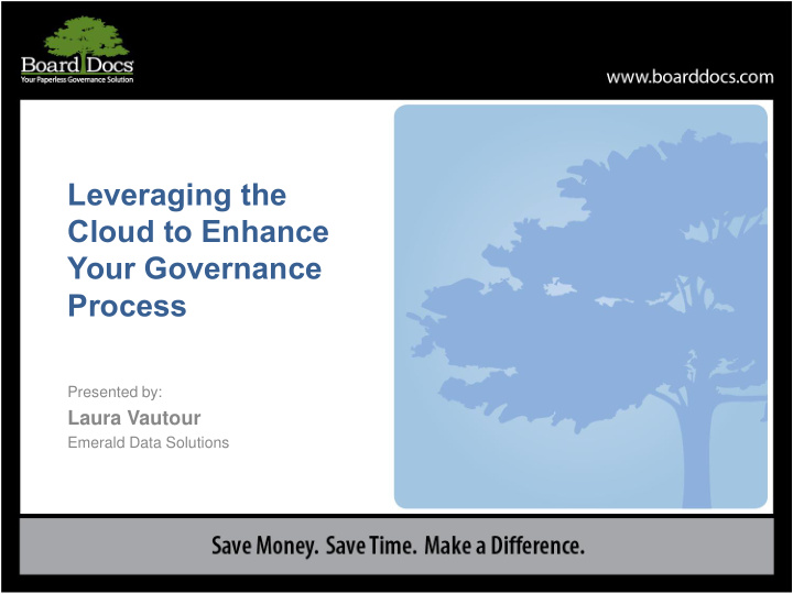leveraging the cloud to enhance your governance process