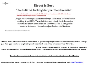 OTAs are Hotels indispensable partners who could not be ignored. But getting dependent on