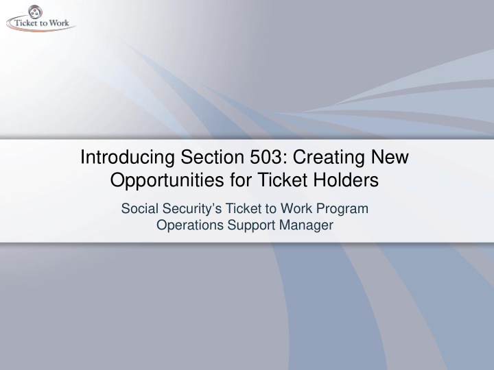 opportunities for ticket holders