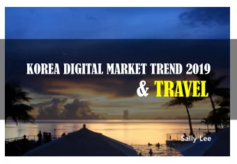 &amp; TRAVEL  Sally Lee  INDEX  Hafa Adai!  1. DIGITAL TREND Summary  Global advertising spending