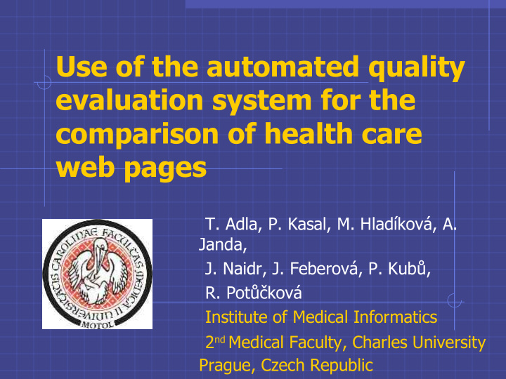 use of the automated quality evaluation system for the
