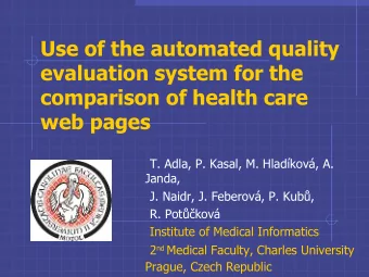 Use of the automated quality  evaluation system for the  comparison of health care  web pages  T.