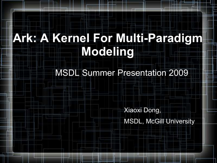 ark a kernel for multi paradigm modeling