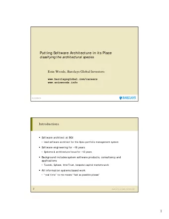 Putting Software Architecture in its Place  classifying the architectural species  Eoin Woods,