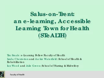 Salus- on- T  r  e nt:  an e - le ar  ning, Ac c e ssible  L  e ar  ning T  own for  He alth  (ST