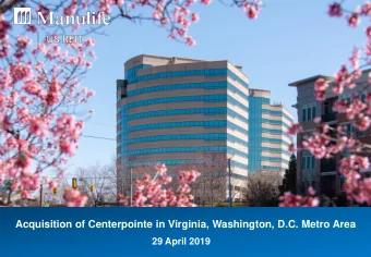 Acquisition of Centerpointe in Virginia, Washington, D.C. Metro Area  29 April 2019  Important