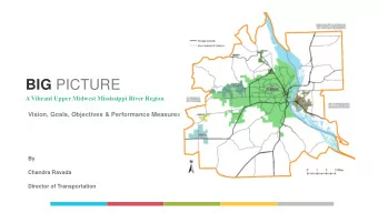 BIG PICTURE  A Vibrant Upper Midwest Mississippi River Region Vision, Goals, Objectives &amp;