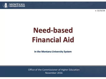 Financial Aid  In the Montana University System  Office of the Commissioner of Higher Education