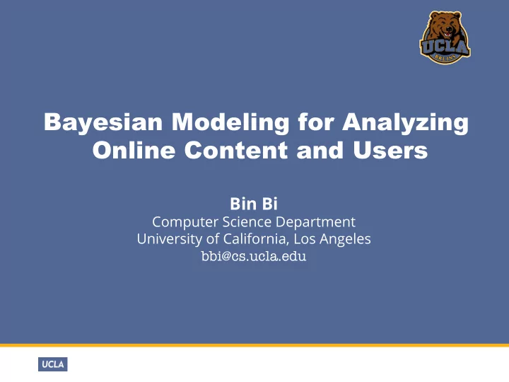 bayesian modeling for analyzing online content and users