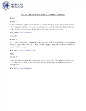 AKC Education Webinar Series: Social Media Resources  Buffer:  What Is It?  Buffer is a software