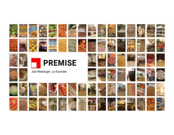Joe Reisinger, co-founder  How Premise Works  The Premise Network Premise connects 20,000 data
