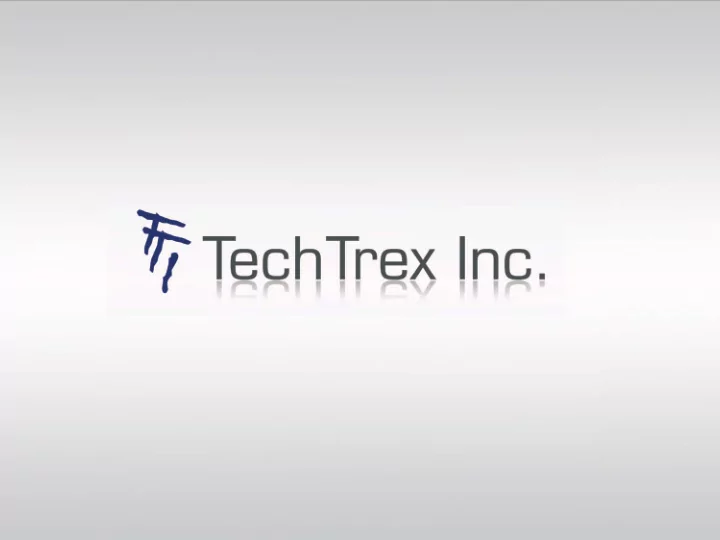 techtrex introduction techtrex introduction