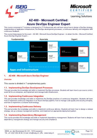 Azure DevOps Engineer Expert  This course composed of 7 modules is designed for IT Professionals