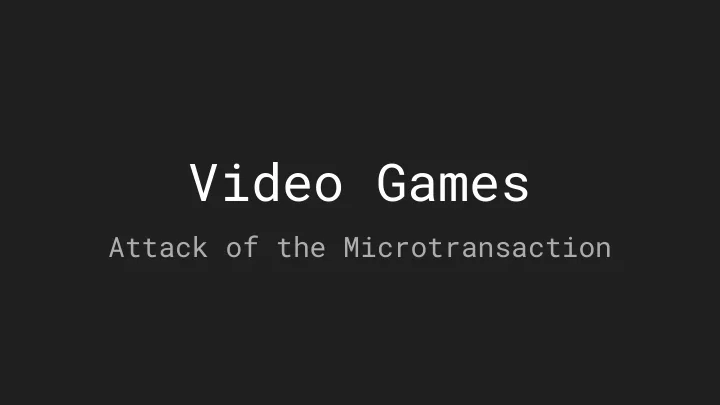 video games