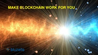 bluzelle  What is Blockchain?  Blockchain is a combination of multiple technologies  4  3  2