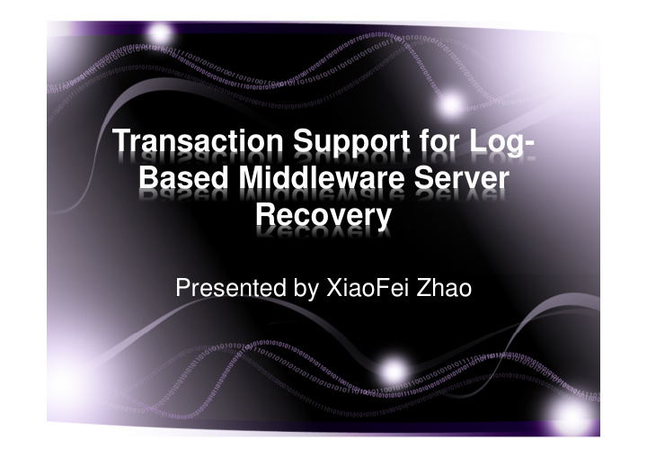 transaction support for log based middleware server