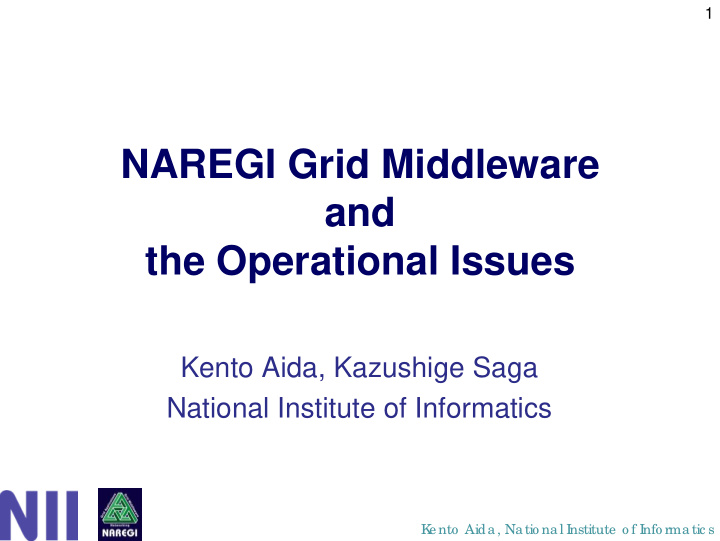 naregi grid middleware and the operational issues