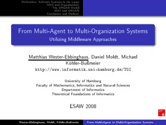 Motivation:  Soft  w  a  re  Systems  in  the  La  rge  MAS  and  Organizations  The  ORGAN  Mo