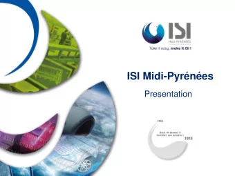 ISI Midi-Pyrnes  Presentation  Engineering, Services, Innovation  ISI Midi-Pyrenes is an