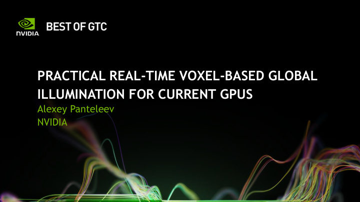practical real time voxel based global illumination for